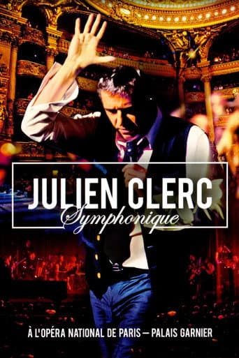 Julien Clerc - Symphonique à l'Opéra National de Paris (2012) poster