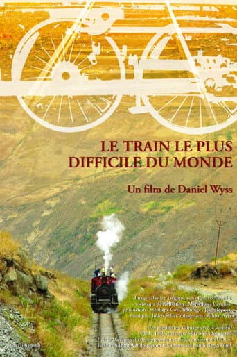 Le train le plus difficile du monde (2007) poster