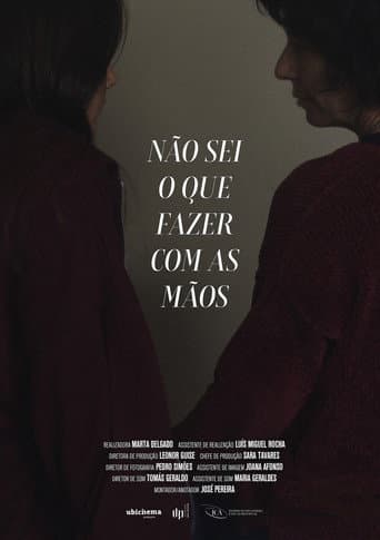 I Don't Know What To Do With My Hands (2024) poster