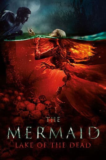 The Mermaid: Lake of the Dead (2018) poster