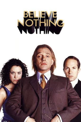 Believe Nothing (2002) poster