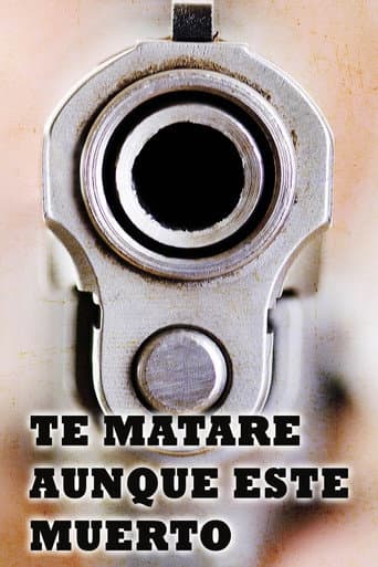 I'll Kill You Even If I'm Dead (2013) poster
