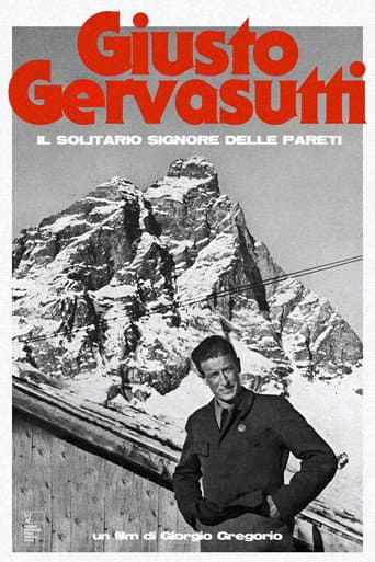 Giusto Gervasutti - Il Solitario Signore delle Pareti (2009) poster