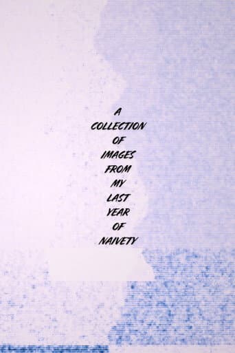 A Collection of Images From My Last Year of Naivety (2024) poster