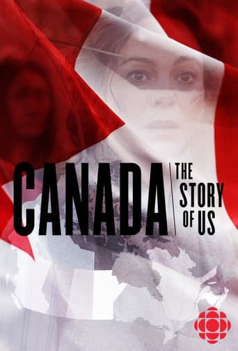 Canada: The Story of Us (2017) poster