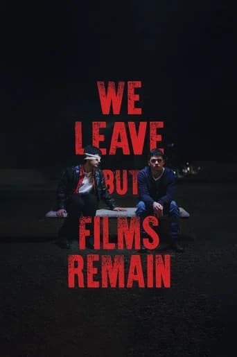We Leave but Films Remain poster