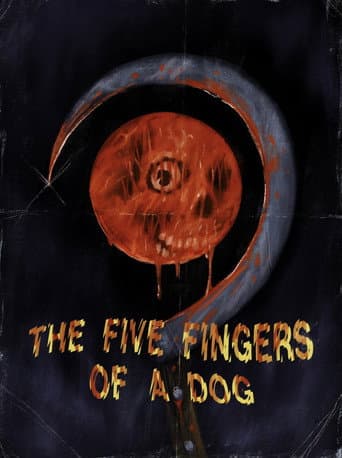 The Five Fingers of a Dog (2022) poster