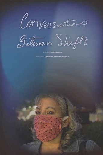 Conversations Between Shifts (2021) poster