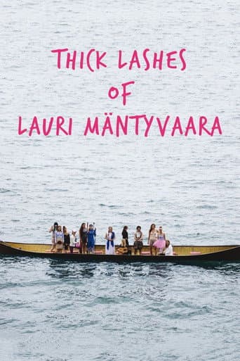 Thick Lashes of Lauri Mäntyvaara (2017) poster