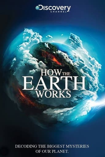 How The Earth Works (2013) poster