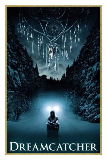 Dreamcatcher (2003) poster