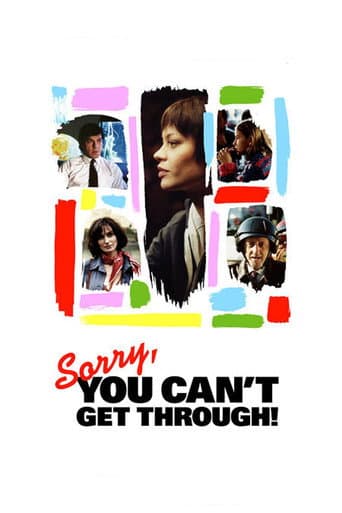 Sorry, You Can't Get Through! (2005) poster
