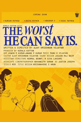 The Worst He Can Say Is. (2026) poster