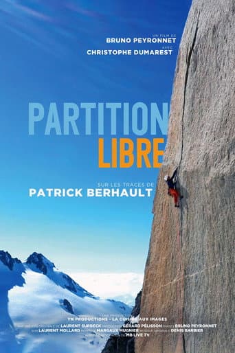 Partition Libre - Sur Les Traces De Patrick Berhault (2019) poster