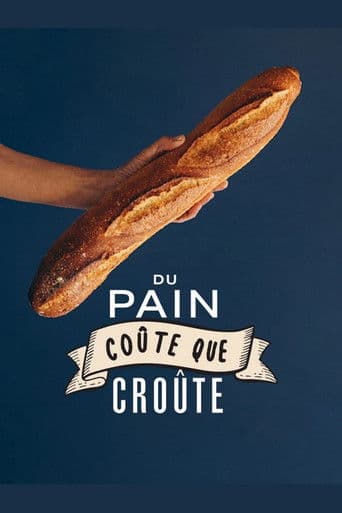 Du pain coûte que croûte (2025) poster