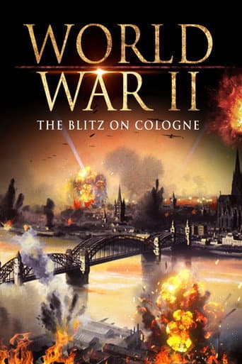 World War II: The Blitz on Cologne (2018) poster