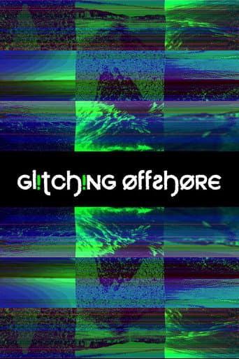 Glitching Offshore (2021) poster