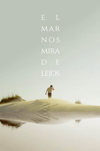 The Sea Stares at Us from Afar (2018) poster