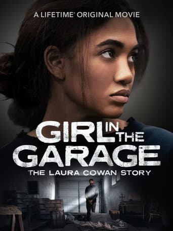 The Girl in the Garage: The Laura Cowan Story (2025) poster