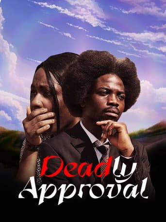 Deadly Approval (2025) poster