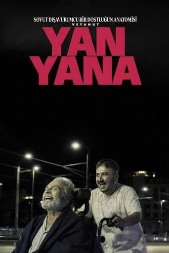 Soyut Dışavurumcu Bir Dostluğun Anatomisi Veyahut Yan Yana (2025) poster