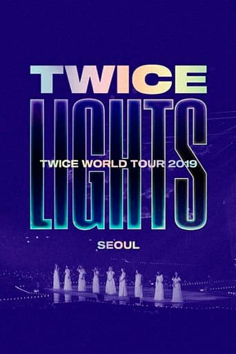 TWICE WORLD TOUR 2019 'TWICELIGHTS' IN SEOUL (2020) poster