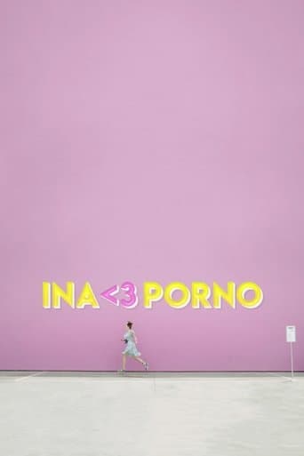 Ina <3 Porno (2018) poster