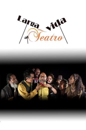 Larga vida al teatro (2015) poster