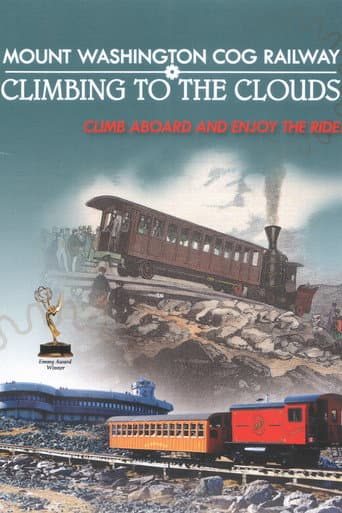 Mt. Washington Cog Railway: Climbing to the Clouds (2015) poster