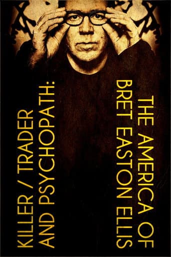 Killer, Trader and Psychopath: The America of Bret Easton Ellis (2021) poster