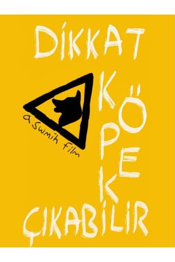 Dikkat Köpek Çıkabilir poster