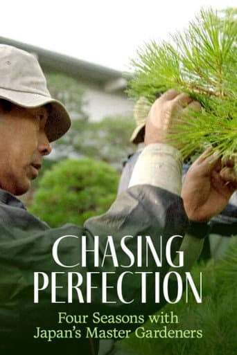 Chasing Perfection: Four Seasons with Japan's Master Gardeners (2024) poster