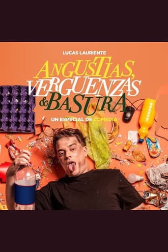 Angustias, Vergüenzas y Basura- Lucas Lauriente (2024) poster