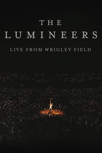 The Lumineers - Live from Wrigley Field (2024) poster