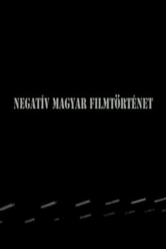 Negative history of Hungarian cinema (2010) poster