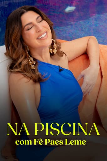 Na Piscina, Com Fê Paes Leme (2024) poster