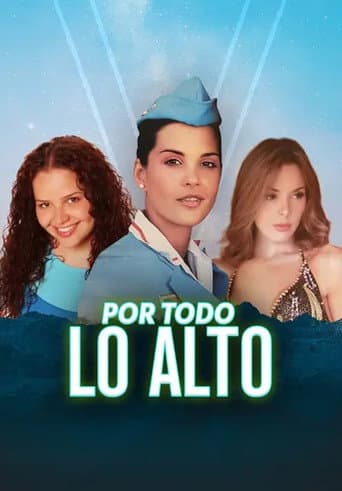 Por todo lo alto (2006) poster
