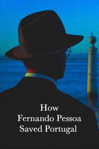 How Fernando Pessoa Saved Portugal (2018) poster