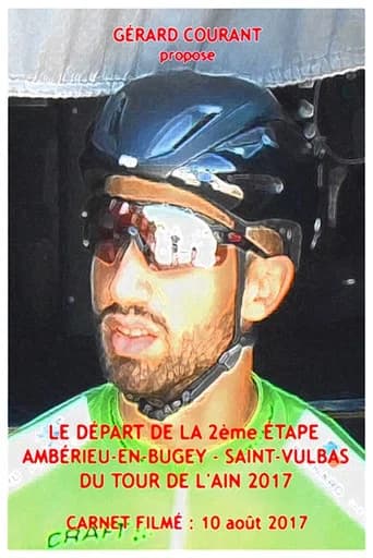 Le Départ de la 2ème étape Ambérieu-en-Bugey-Saint-Vulbas du Tour de l’Ain 2017 (2017) poster