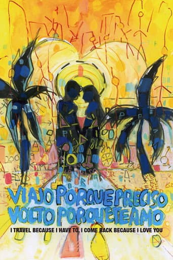 I Travel Because I Have to, I Come Back Because I Love You (2010) poster