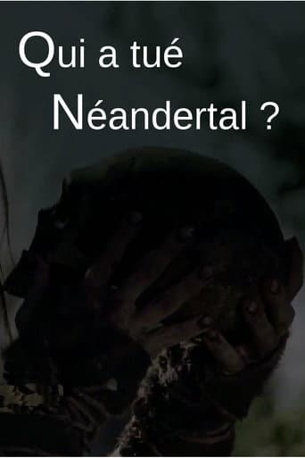 Who killed the Neanderthal? (2018) poster