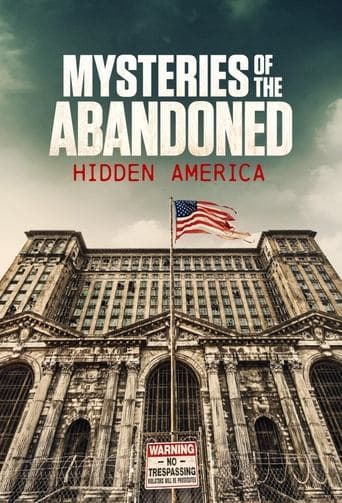 Mysteries of the Abandoned: Hidden America (2022) poster