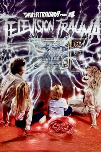 Trailer Trauma Part 4: Television Trauma (2017) poster