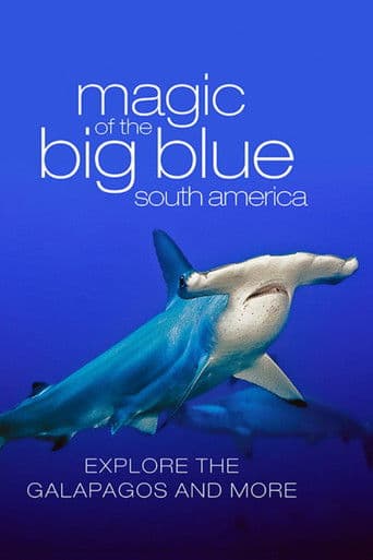 The Magic of the Big Blue. Seven Continents (2013) poster