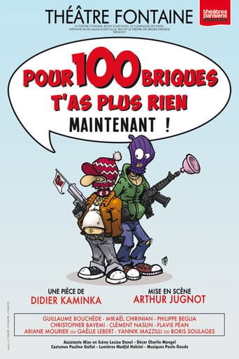 Pour 100 briques t'as plus rien maintenant ! (2016) poster