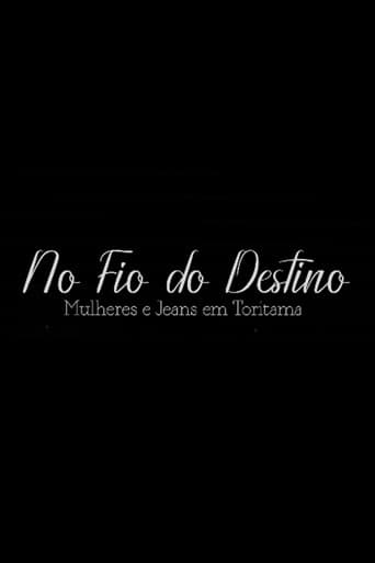 No Fio do Destino: Mulheres e Jeans em Toritama (2024) poster