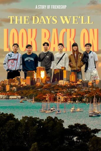the days we'll look back on (2025) poster