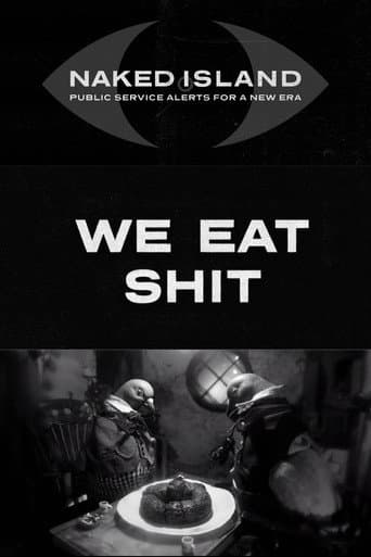 We Eat Shit (2017) poster