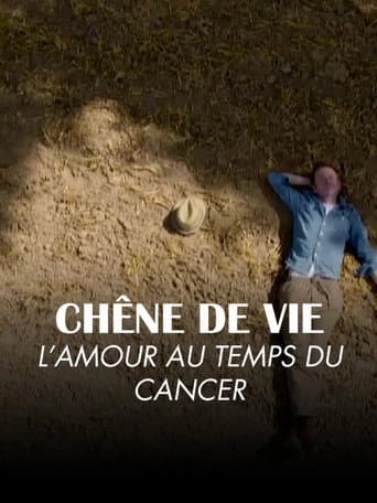 Chêne de vie : l'amour aux temps du cancer (2025) poster