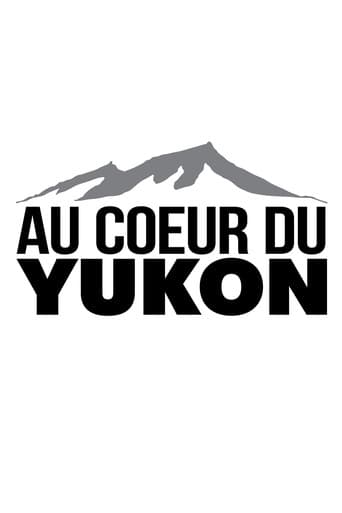 Au coeur du Yukon (2016) poster